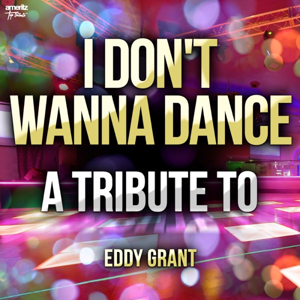 Eddy Grant I Don't Wanna Dance