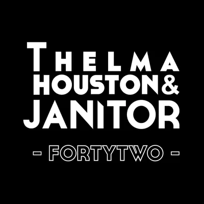 Fortytwo - EP - Thelma Houston