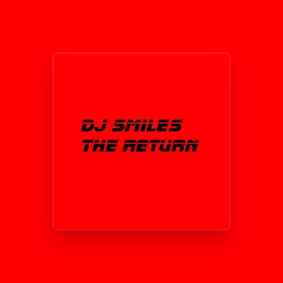 Listen to DJ Smiles, watch music videos, read bio, see tour dates & more!