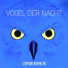 Vogel der Nacht - Stephan Rammler