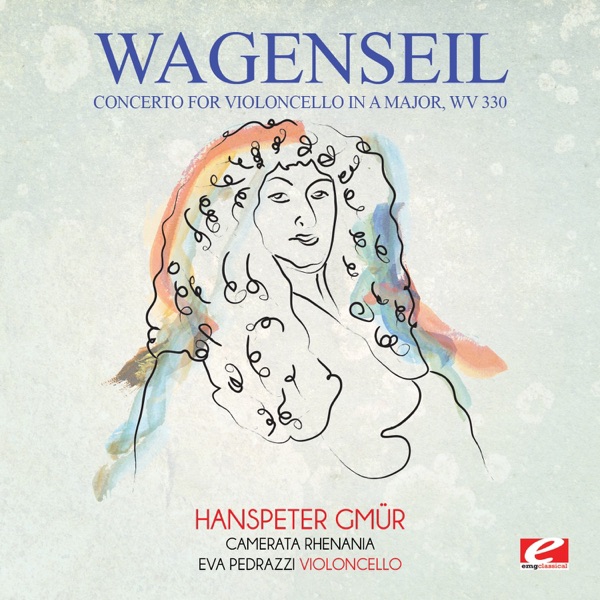 Wagenseil: Concerto for Violoncello in A Major, WV 330 (Remastered) - Single