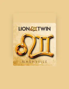 Lion Twin dinle, müzik videolarını izle, biyografisini oku, tur tarihlerini ve daha fazlasını gör!