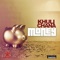 Money - Khuli Chana lyrics