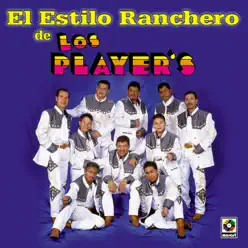 El Estilo Ranchero De - Los Player's El Estilo Ranchero De - Los Player's