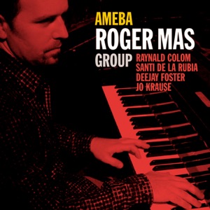 Ameba (feat. Raynald Colom, Santi De La Rubia, Deejay Foster & Jo Krause)
