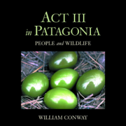 Act III in Patagonia: People and Wildlife (Unabridged)