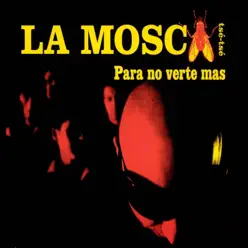 Para No Verte Mas / el Demonio (Esta' en Esa Mujer - Single - La Mosca Tsé-Tsé