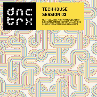 DNCTRX - Tech House Session 03