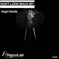 Don't Look Back - Single - Angel Heredia