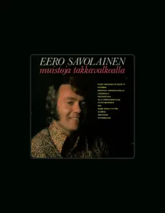 收听 Eero Savolainen、观看音乐视频、阅读小传、查看巡演日期等 ！