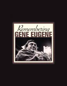 Listen to Gene Eugene, watch music videos, read bio, see tour dates & more!