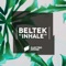 Inhale - Beltek lyrics