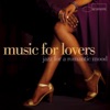 Music for Lovers - Jazz for a Romantic Mood