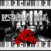 Restaurant Music – Romantic Music, Background Piano, Shades of Love, Sexy Songs, Happy Hour, Intimate Moments, Coktail Piano Bar, Dinner Party - Romantic Restaurant Music Crew