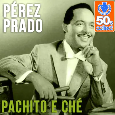 Pachito e Ché (Remastered) - Single - Perez Prado