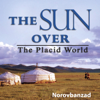 The Sun Over the Placid World - Norovbanzad