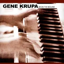 Begin the Beguine - Gene Krupa Begin the Beguine - Gene Krupa