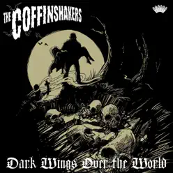 Dark Wings Over the World - Coffinshakers