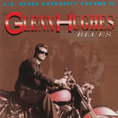 L.A Blues Authority, Vol. II: Blues - Glenn Hughes