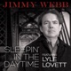 Sleepin In the Daytime feat Lyle Lovett Single
