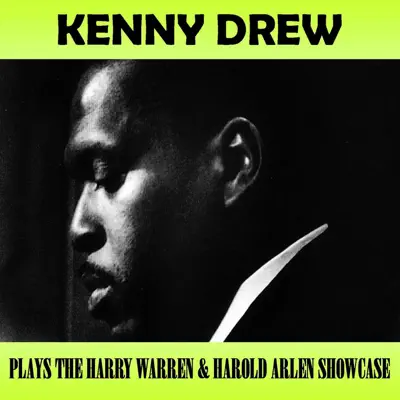 Plays the Harry Warren & Harold Arlen Showcase - Kenny Drew