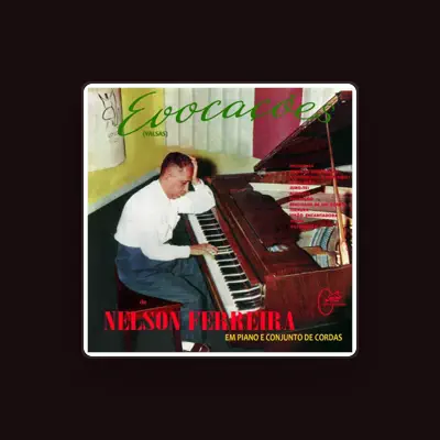 Listen to Nelson Ferreira, watch music videos, read bio, see tour dates & more!