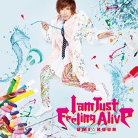 UMI☆KUUN - I am Just Feeling Alive