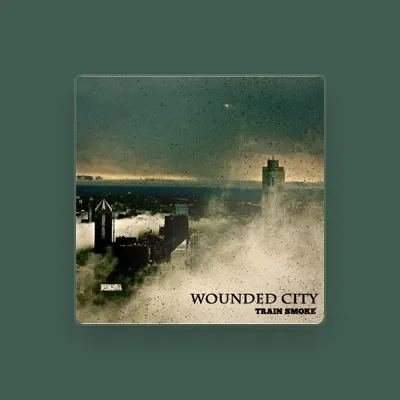 Listen to Wounded City, watch music videos, read bio, see tour dates & more!
