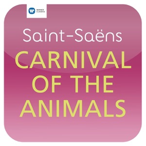 Saint-Saëns: Carnival of the Animals
