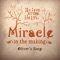 Miracle in the Making (Oliver's Song) - Nelson at the Helm lyrics