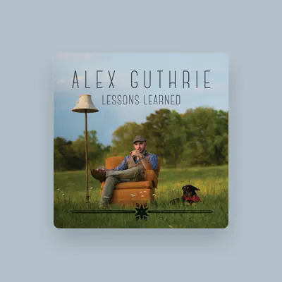 Listen to Alex Guthrie, watch music videos, read bio, see tour dates & more!