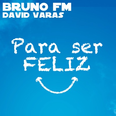 Para ser feliz (feat. David Varas) - Single