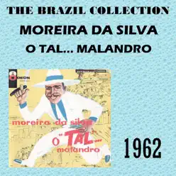 O Tal... Malandro - Moreira da Silva