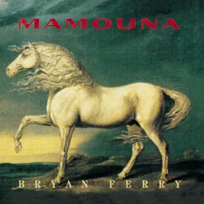 Mamouna - Bryan Ferry