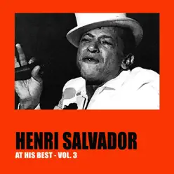 Henri Salvador at His Best, Vol. 3 - Henri Salvador