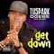 Get Down - Tuspark Ogebe lyrics