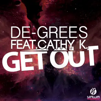 Get Out (Classic Dance Radio Edit) [feat. Cathy K.] by De-Grees song reviws