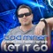 Let It Go (feat. Michelle Renea) - Michelle Renea & Tod Miner lyrics