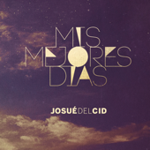Tú Guías Mi Destino (con Marcos Witt) - Josué Del Cid