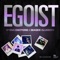 Egoist (Dancefloor Kingz Remix) - Spring Emotions & Seaside Clubbers lyrics