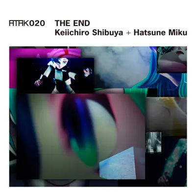 ATAK 020 THE END - Hatsune Miku