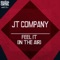 Feel It (Jt Company Team Version) - Jt Company lyrics