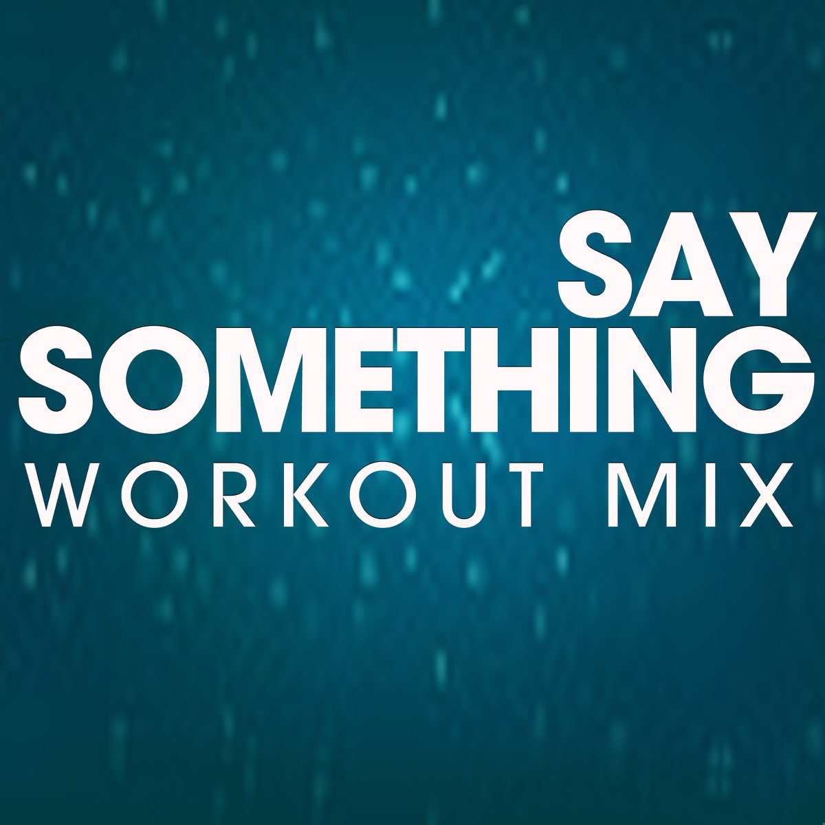 Apple Music에서 감상하는 Power Music Workout의 Say Something (feat. Starlet) - Single Power Music Workout의 Say Something... 