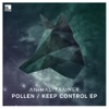 Pollen / Keep Control