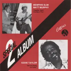 Together Again One More Time / Still Not Ready For Eddie (Special Double Album) - Memphis Slim