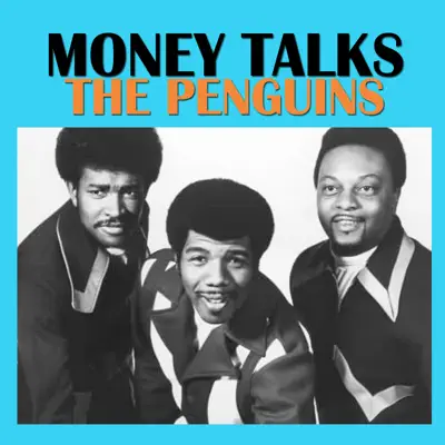 Money Talks - The Penguins