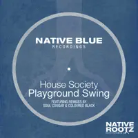 Playground Swing  Remix) — House Society