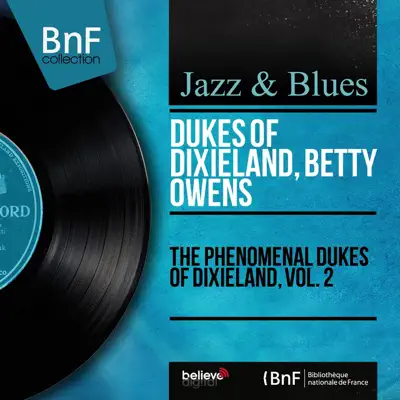 The Phenomenal Dukes of Dixieland, Vol. 2 (Stereo Version) - Dukes of Dixieland The Phenomenal Dukes of Dixieland, Vol. 2 (Stereo Version) - Dukes of Dixieland