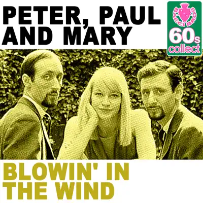 Blowin' in the Wind (Remastered) - Single - Peter Paul and Mary