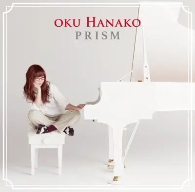 Listen to Prism by Hanako Oku